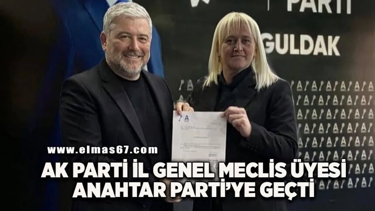 AK Partili İl Genel Meclis Üyesi Anahtar Parti'ye Katıldı