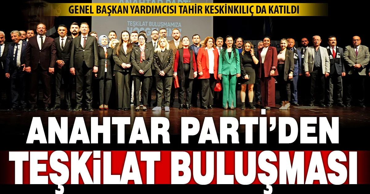 Anahtar Parti, Denizli’de Teşkilat Toplantısı Düzenledi