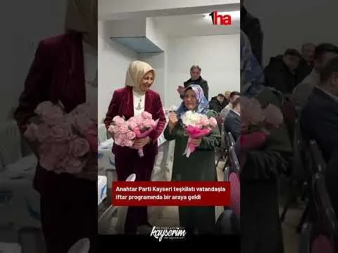 Anahtar Parti Kayseri İftar Programında Buluştu