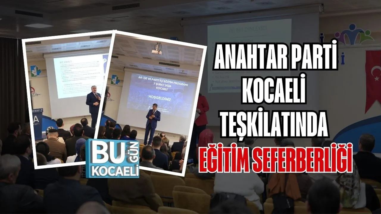 Anahtar Parti Kocaeli Teşkilatında Eğitim Seferberliği